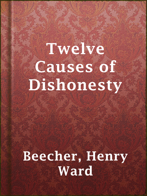 Upplýsingar um Twelve Causes of Dishonesty eftir Henry Ward Beecher - Biðlisti